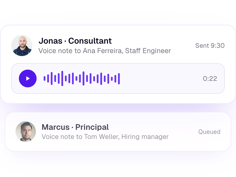 Jonas, consultant, sends a voice note to Ana Ferreira, Staff Engineer; a second note to a hiring manager is queued